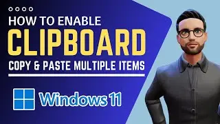 How to Easily Enable Clipboard Feature in Windows 11 | Copy & Paste Multiple Items