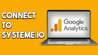 How to Connect Google Analytics to Systeme.io 2023