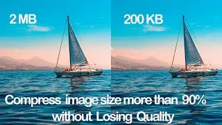 How to Compress image size - Compress image without losing Quality on PC