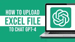 How to Upload Excel File to ChatGPT (Tutorial)