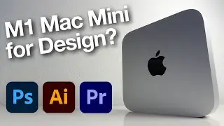 Can the $700 M1 Mac Mini Be Your Graphic Design Computer? [Adobe Suite TEST]