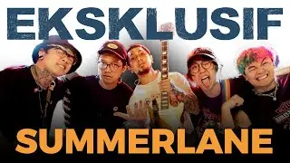 EKSKLUSIF: Summerlane Showcase - Let It Go (Interview)