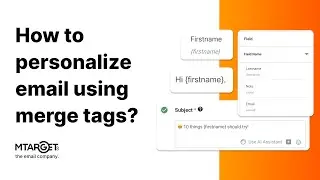 How to personalize email using merge tags? | MTARGET How-To