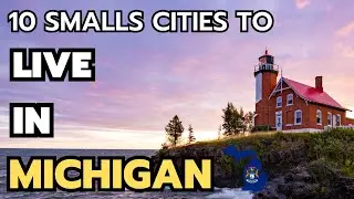 The 10 best small towns to live in Michigan in 2024 & 2025