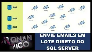 SQL Server - ENVIE EMAIL DIRETO DO SQL SERVER - ENVIO EM LOTE DE EMAILS