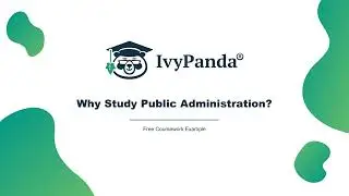 Why Study Public Administration? | Free Coursework Example