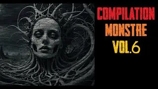 Compilation monstre Vol.6