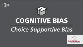 Choice Supportive Bias