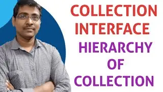 COLLECTION HIERARCHY || SET INTERFACE || LIST INTERFACE || QUEUE INTERFACE