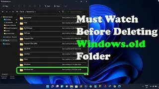 Windows 11- Windows.Old Folder