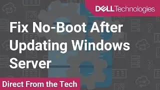 Fix No-Boot After Updating Windows Server