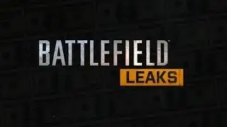 Battlefield Leaks (Машинима)