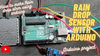 Rain Drop Sensor With Arduino || Rain Drop Sensor Project || Rain Drop Sensor || Arduino Project