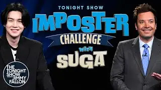 Imposter Challenge with SUGA | The Tonight Show Starring Jimmy Fallon