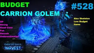 My Budget Carrion Golem Build Guide & Transitioning From My Phys Skeleton League Starter - 528