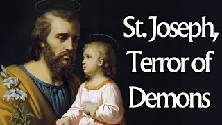 Prayer to St. Joseph, Terror of Demons