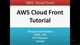 AWS Cloud front Tutorial | AWS Cloud Front