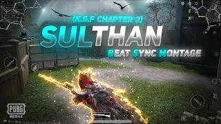 Sulthan (KGF Chapter 2) Beat Sync Montage | Pubg Mobile Beat Sync Montage | 69 JOKER