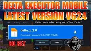 New Delta Executor V624 No key New Updated | Download Link | Delta 2.0 Roblox Mobile Executor