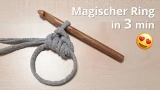 ❤️Magischer Ring häkeln - Ganz Einfach - Fadenring, Magic Ring