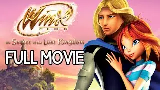 Winx Club - The Secret of the Lost Kingdom [FULL MOVIE]