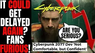 Fans Are FURIOUS | Cyberpunk 2077 Could Get Delayed AGAIN, CD Projekt Red Not Comfortable With Date!