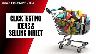 Click Testing Ideas And Selling Direct With Steve Pieper