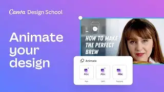 How-to animate your design | Creating Videos with Canva