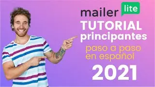 Tutorial MailerLite [2023]: Cómo utilizar GRATIS la herramienta de email marketing