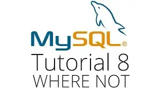 MySQL tutorial 8 - Where Not