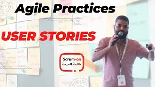 User Stories - in Arabic | قصص المستخدمين  - Hosny Ashry حسني عشري