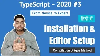 TypeScript Tutorial for Beginners in Hindi 2020 #3 | Installation, VSCode Setup & Auto Compilation