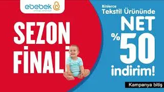 ebebek Tekstil Fırsatı! NET %50 İNDİRİM