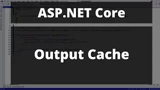 Introduction to OutputCache - Faster ASP.NET Core Apps - .NET 7