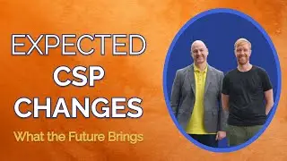 Expected changes CSP 2022 reviewed by Microsoft Licensing Experts