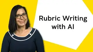 Using AI for Rubric Writing