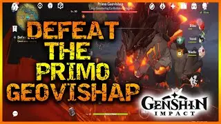 Genshin Impact: Defeat the Primo Geovishap | Guide