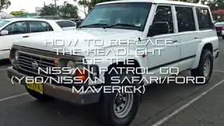 How to Replace the Headlight of a Nissan Patrol GQ/Y60/Safari/Ford Maverick Maverick