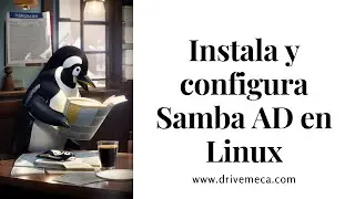 Como instalar y configurar Samba AD en Linux y agregar Windows y Linux