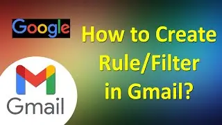 How to Create Rule/Filter in Gmail | Gmail Filter | Gmail Rule | ADINAF Orbit