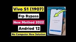 Vivo S1 1907 Android 12 Frp Bypass New Method  S1 Pro Google Account Remove New Solution 2022 x264