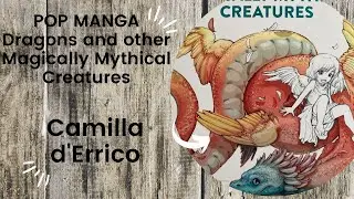 POP MANGA Dragons and Other Magically Mythical Creatures  - Camilla D'Errico // Flip Through