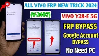 Vivo Y28e 5G FRP Bypass Without Pc | Vivo (V2407) y28e New Tricks Frp unlock Android 13/14 Y28e 5G