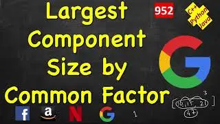 Largest Component Size by Common Factor | LeetCode 952 | C++, Java, Python