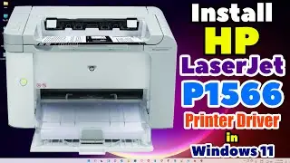 How to Download & Install HP LaserJet P1566 Printer Driver in Windows 11 PC or Laptop Manually