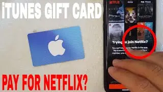 ✅  Can You Use iTunes Gift Card To Pay For Netflix? 🔴