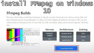 Step by Step Guide to install FFmpeg on Windows 10