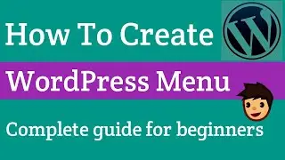 How to Create a Menu in WordPress. Step By Step Tutorial for Beginners in Hindi\Urdu