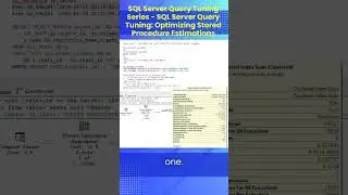 SQL Server Query Tuning Series - SQL Server Query Tuning: Optimizing Stored Procedure Estimations