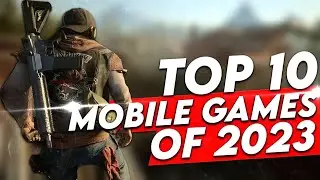 Top 10 Mobile Games of 2023! NEW GAMES REVEALED. Android and iOS!